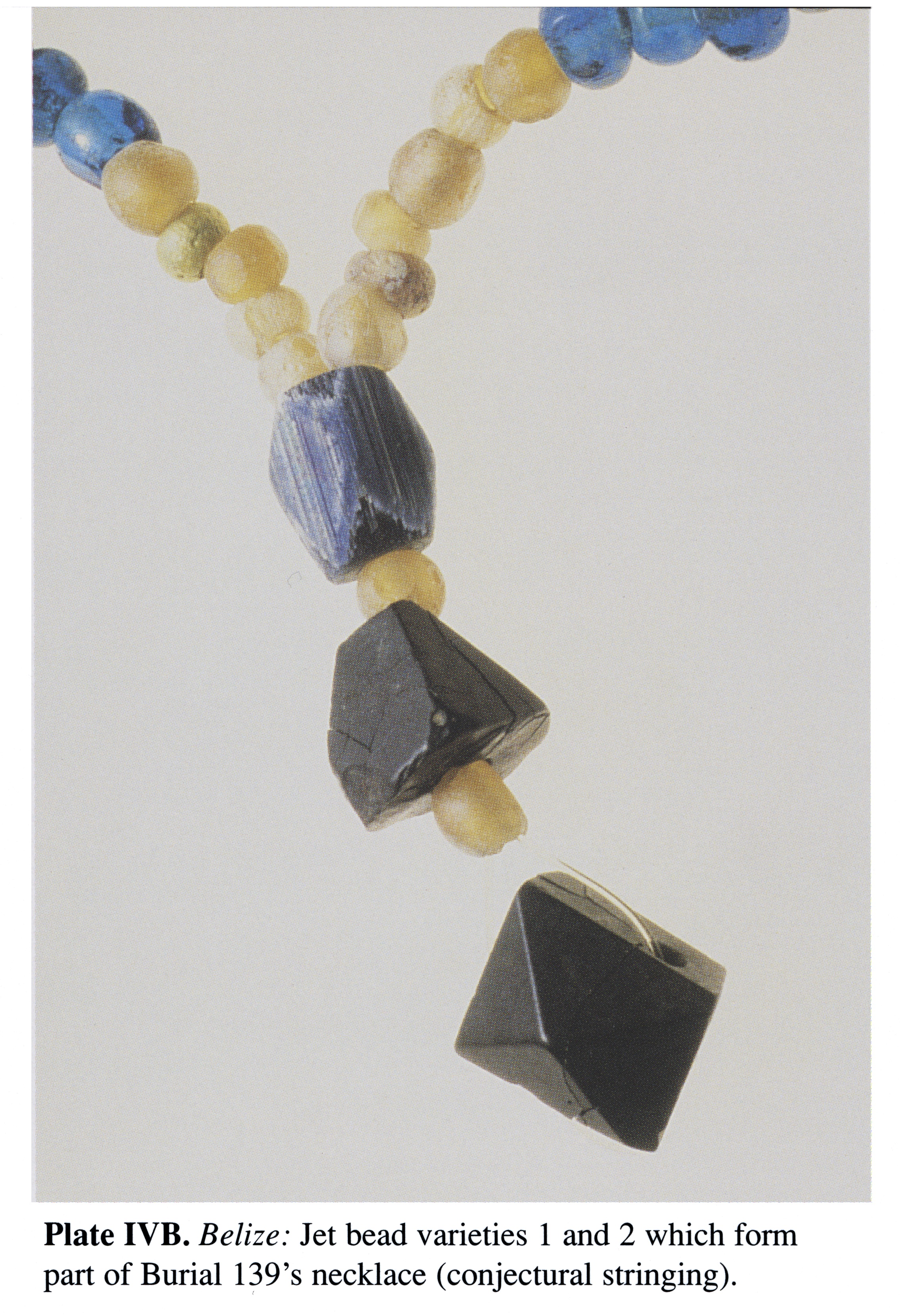Plate IVB Belize: Jet bead varieties 1 and 2 which form part of Burial 139's necklace (conjectural stringing).