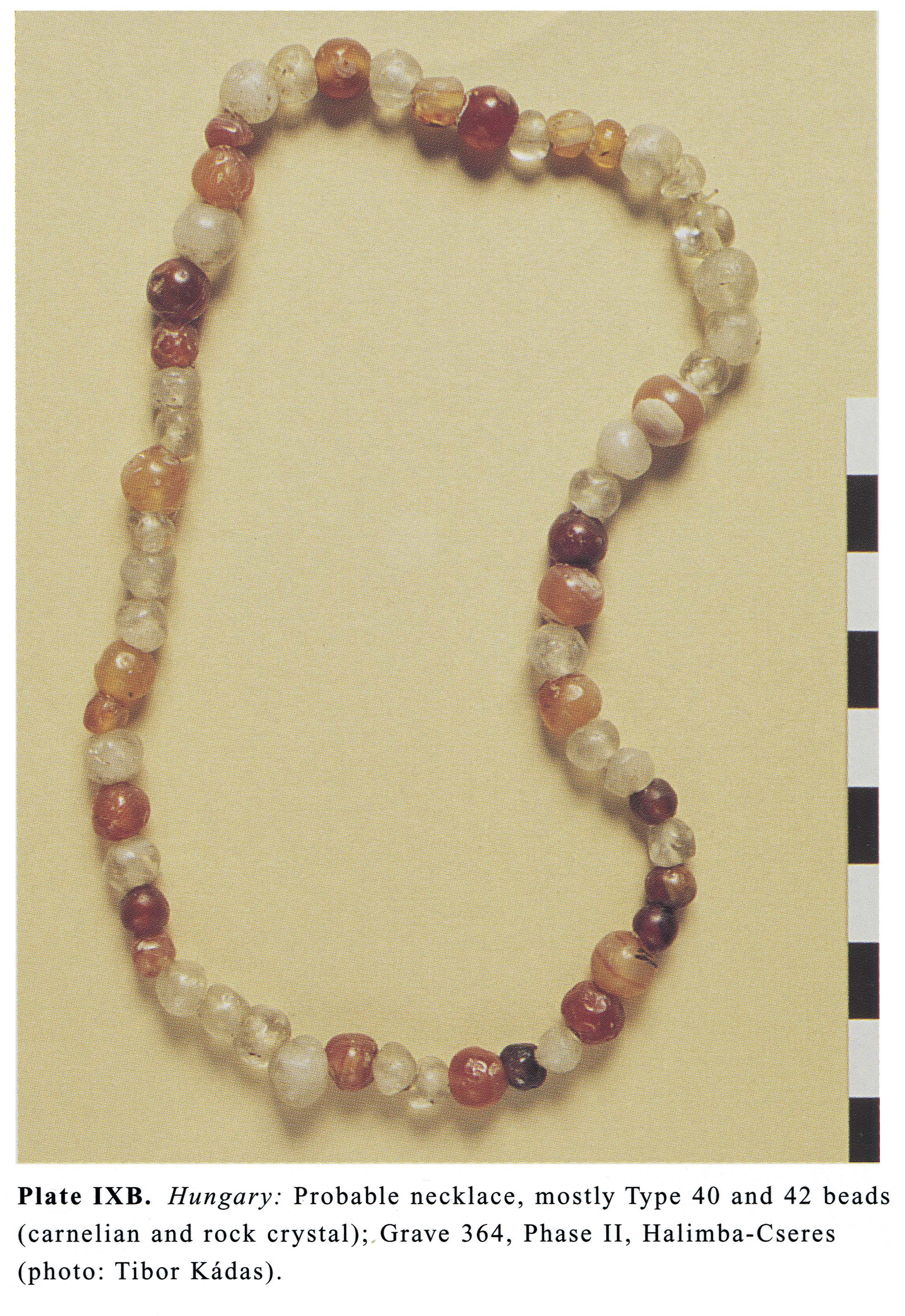 Plate IXB Hungary: Probable necklace, mostly Type 40 and 42 beads (carnelian and rock crystal);.Grave 364, Phase II, Halimba-Cseres (photo: Tibor Kadas).