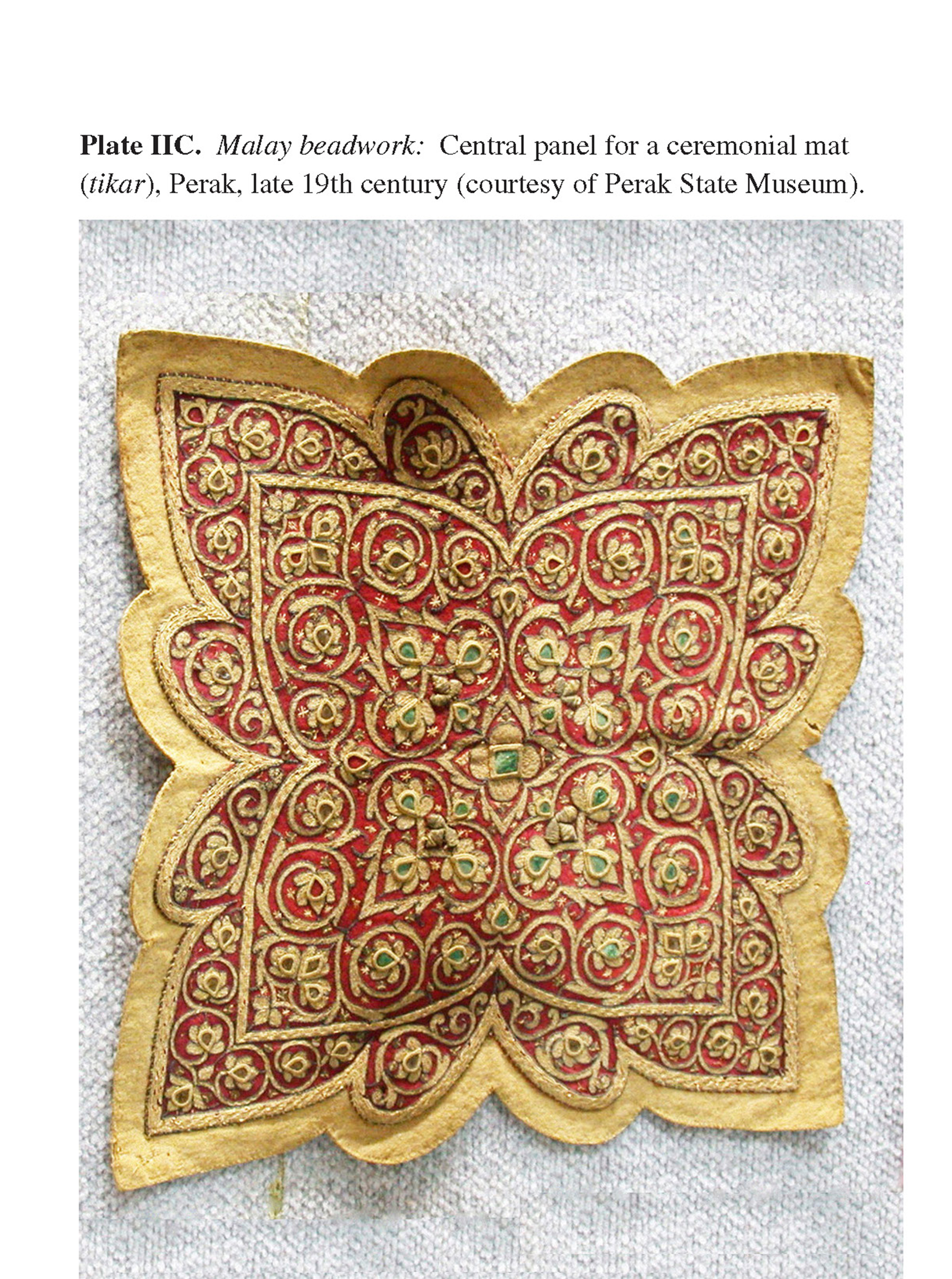 Plate IIC Malay beadwork: Central panel for a ceremonial mat (tikar), Perak, late 19th century (courtesy of Perak State Museum).
