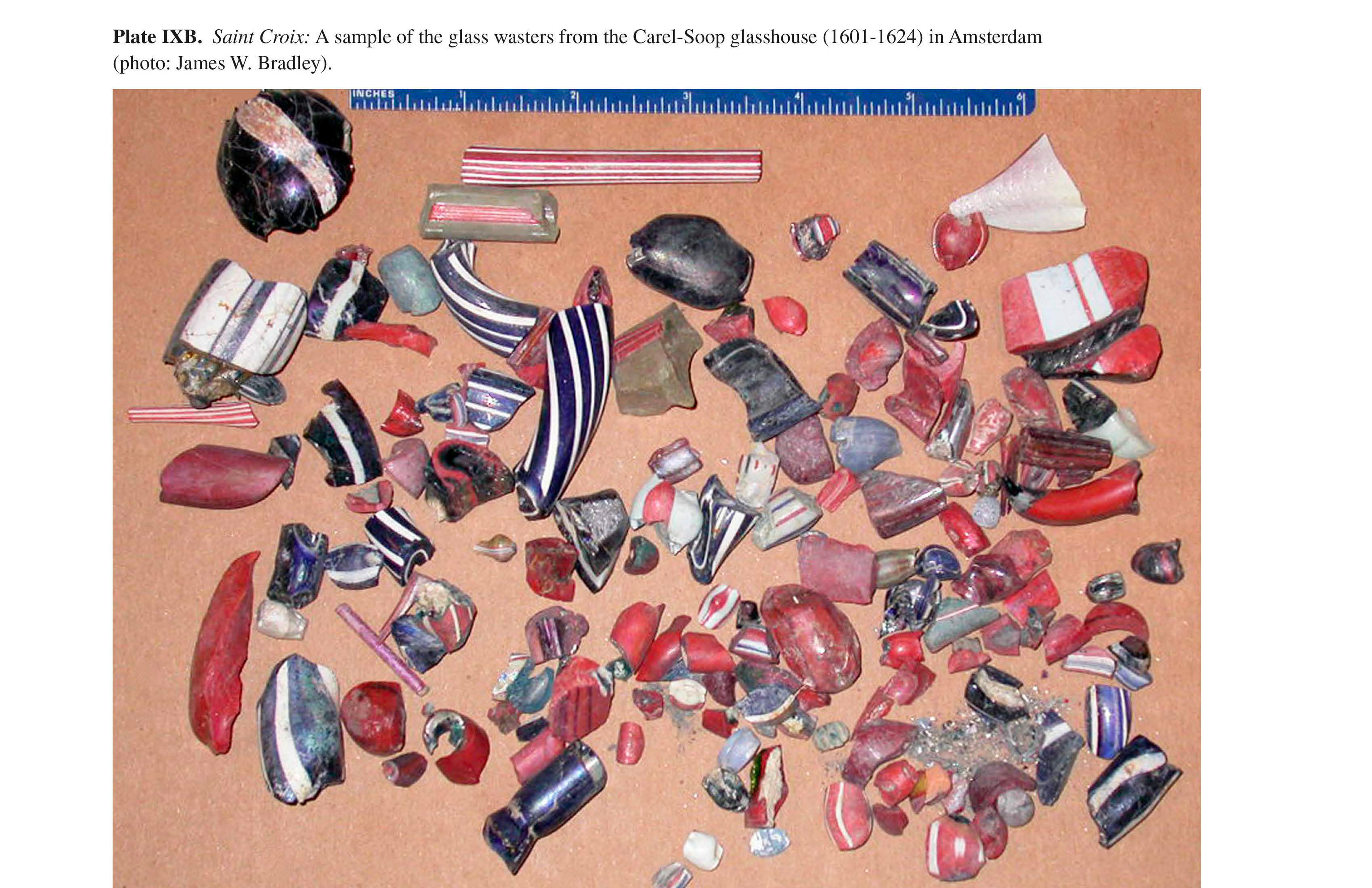 Plate IXB Saint Croix: A sample of the glass wasters from the Carel-Soop glasshouse (1601-1624) in Amsterdam (photo: James W. Bradley).   