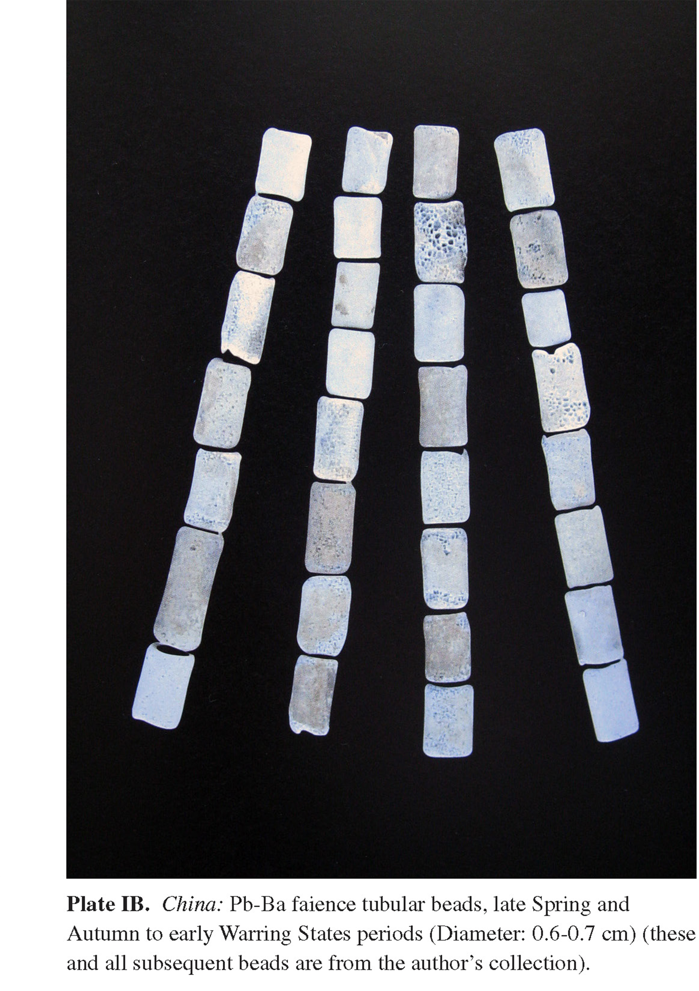 Plate IB China: Pb-Ba faience tubular beads, late Spring and Autumn to early Warring States periods (Diameter: 0.6-0.7 cm) (these and all subsequent beads are from the author’s collection).