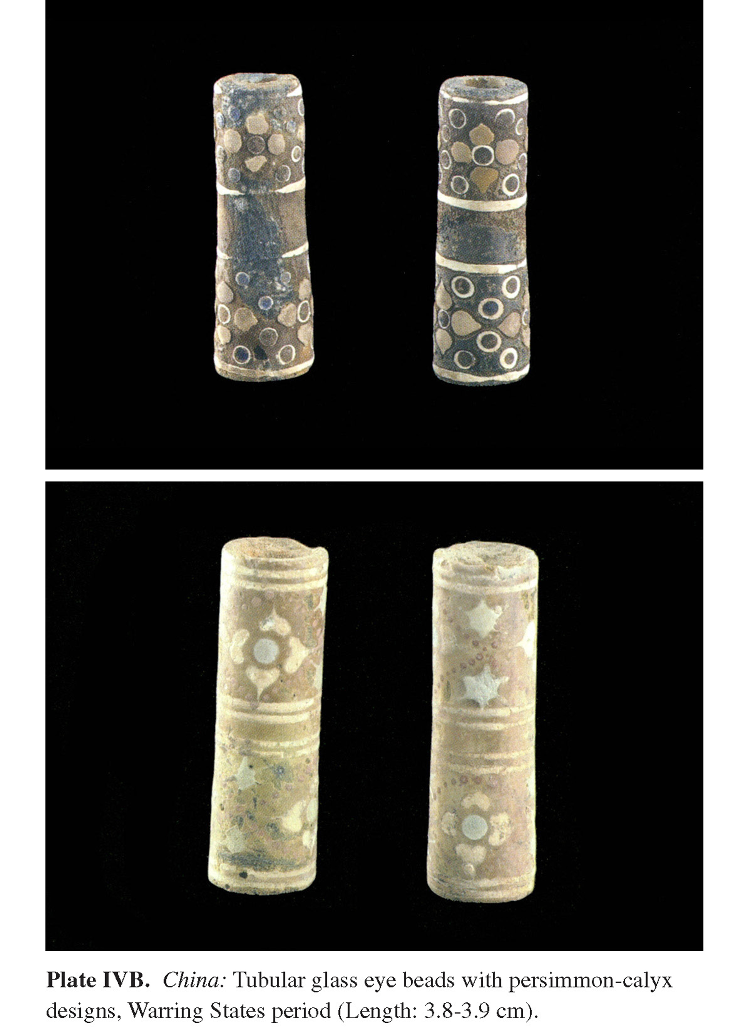 Plate IVB China: Tubular glass eye beads with persimmon-calyx designs, Warring States period (Length: 3.8-3.9 cm).