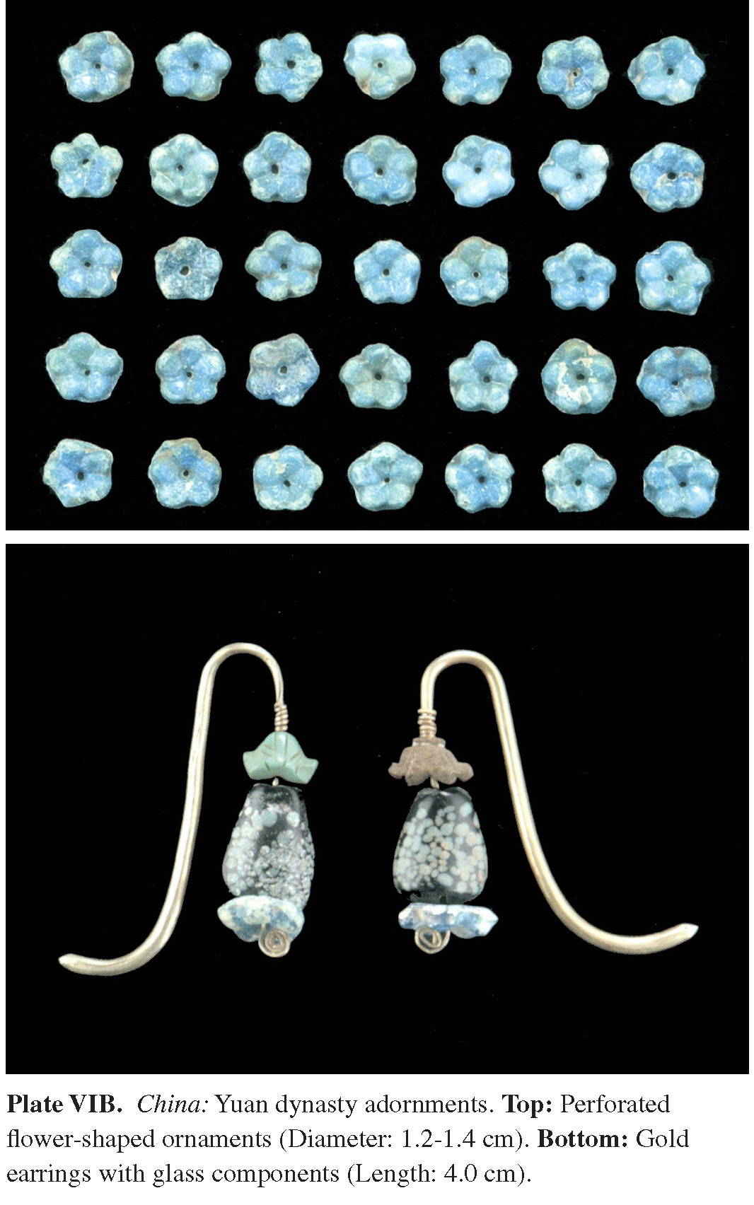 Plate VIB China: Yuan dynasty adornments. Top: Perforated flower-shaped ornaments (Diameter: 1.2-1.4 cm). Bottom: Gold earrings with glass components (Length: 4.0 cm).