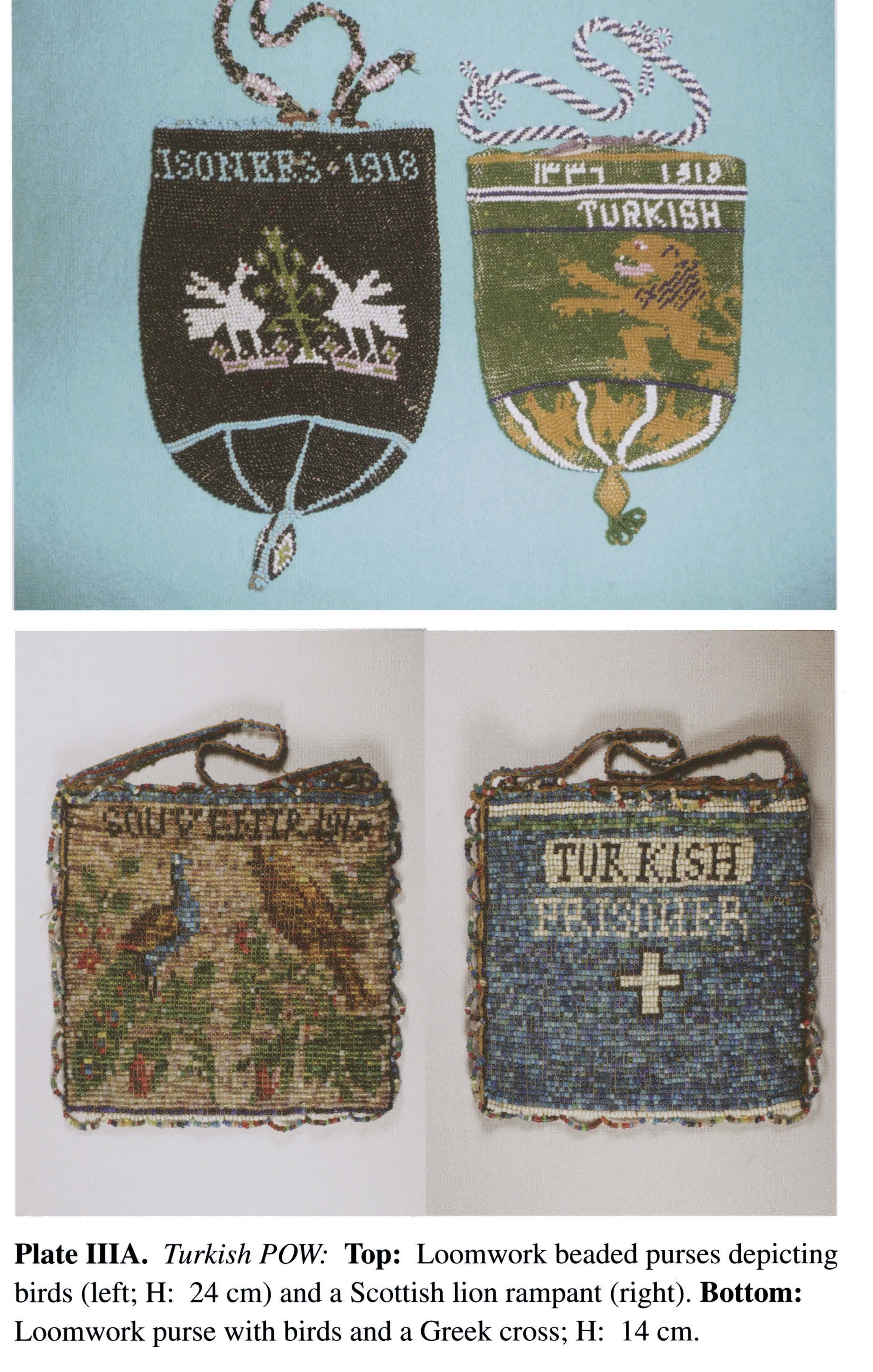 Plate IIIA Turkish POW: Top: Loomwork beaded purses depicting birds (left; H: 24 cm) and a Scottish lion rampant (right). Bottom: Loomwork purse with birds and a Greek cross; H: 14 cm.