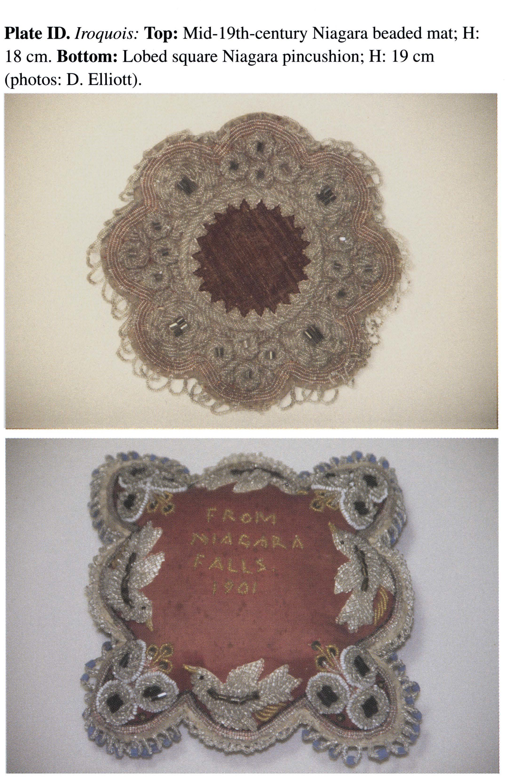Plate ID Iroquois: Top: Mid-19th-century Niagara beaded mat; H: 18 cm. Bottom: Lobed square Niagara pincushion; H: 19 cm (photos: D. Elliott).