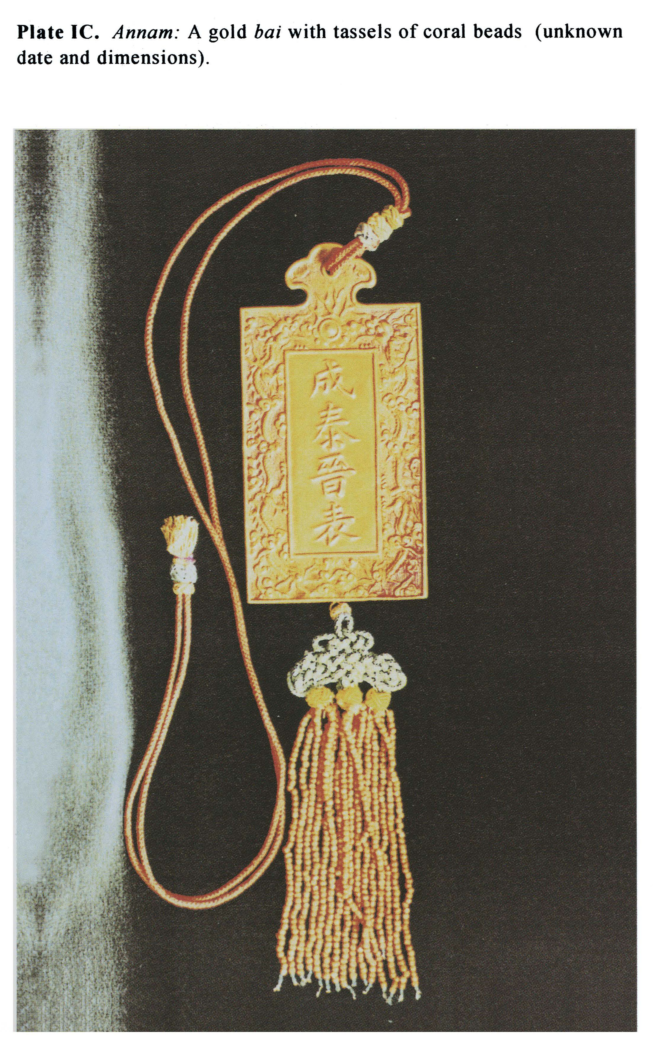 Plate IC Annam: A gold bai with tassels of coral beads (unknown date and dimensions).