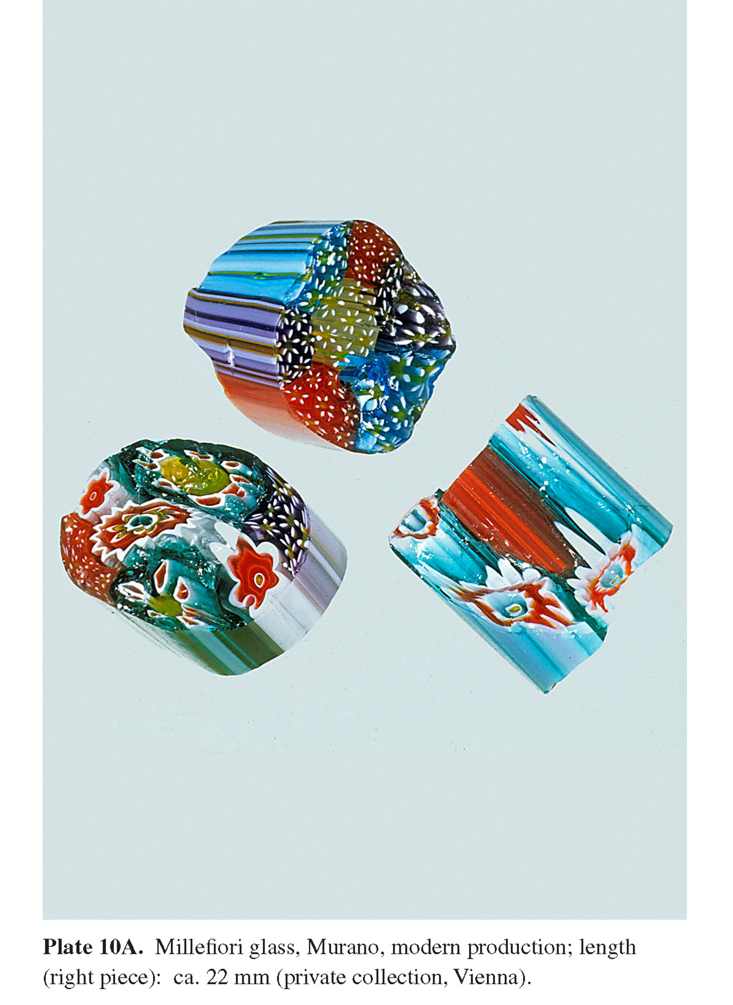 Plate 10A Millefiori glass, Murano, modern production; length (right piece): ca. 22 mm (private collection, Vienna).