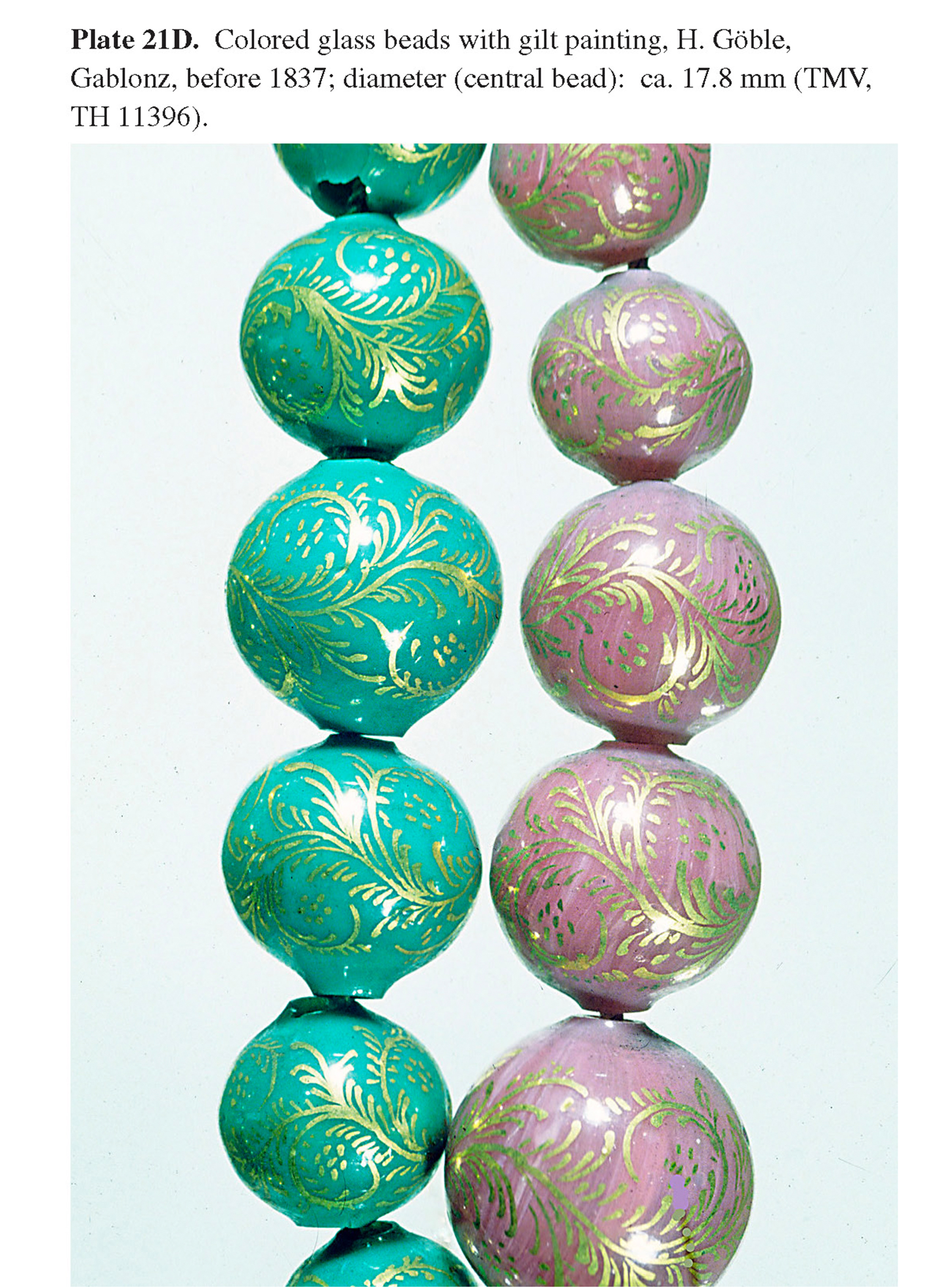 Plate 21D Colored glass beads with gilt painting, H. Göble, Gablonz, before 1837; diameter (central bead): ca. 17.8 mm (TMV, TH 11396).