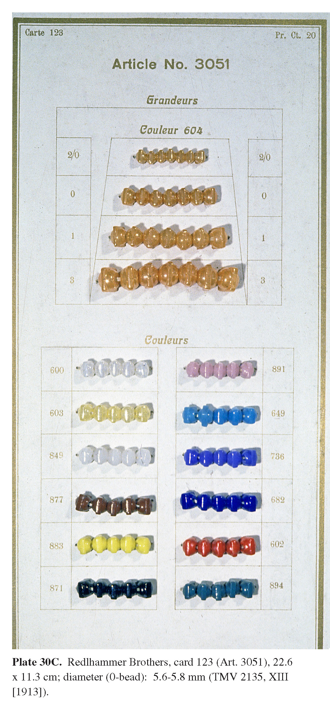 Plate 30C Redlhammer Brothers, card 123 (Art. 3051), 22.6 x 11.3 cm; diameter (0-bead): 5.6-5.8 mm (TMV 2135, XIII [1913]).