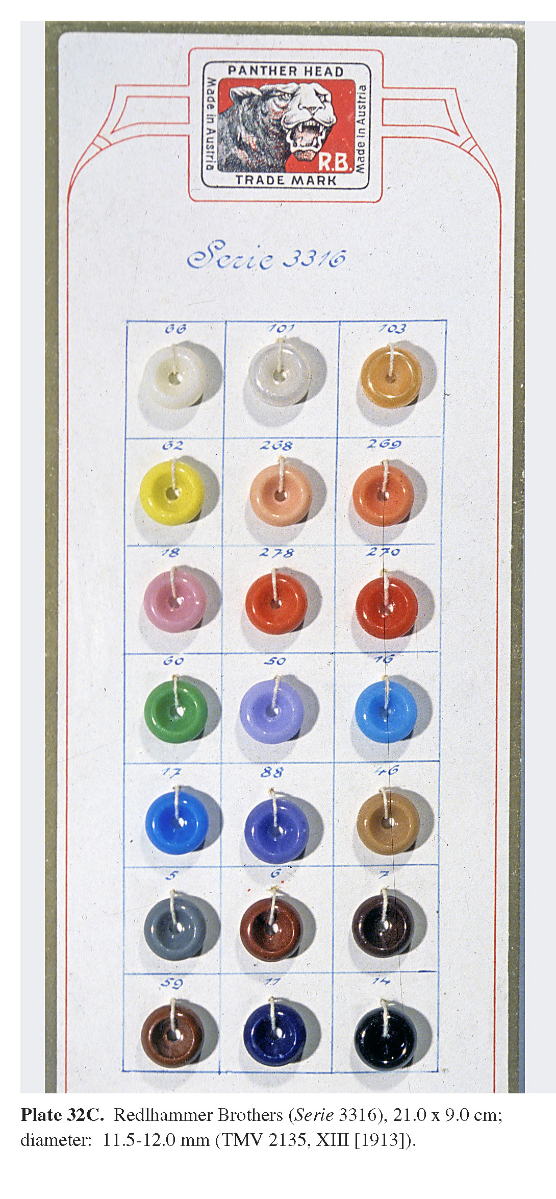 Plate 32C Redlhammer Brothers (Serie 3316), 21.0 x 9.0 cm; diameter: 11.5-12.0 mm (TMV 2135, XIII [1913]). 