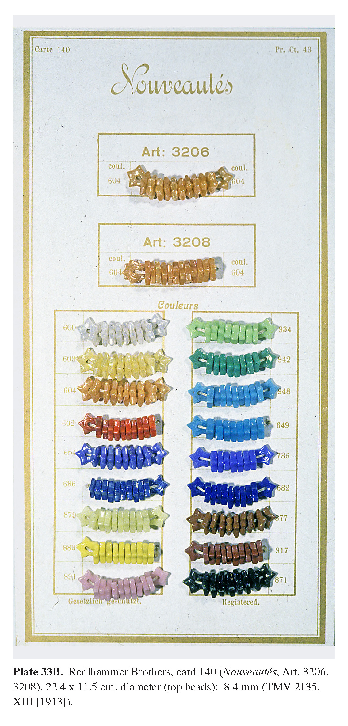 Plate 33B Redlhammer Brothers, card 140 (Nouveautés, Art. 3206, 3208), 22.4 x 11.5 cm; diameter (top beads): 8.4 mm (TMV 2135, XIII [1913]).