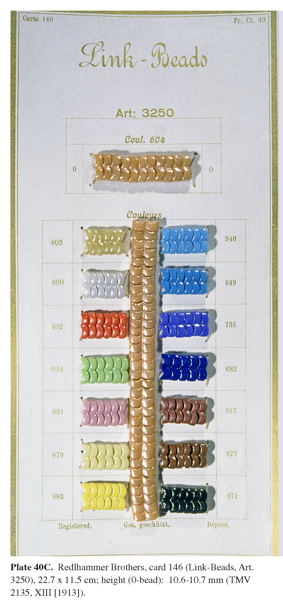 Plate 40C Redlhammer Brothers, card 146 (Link-Beads, Art. 3250), 22.7 x 11.5 cm; height (0-bead): 10.6-10.7 mm (TMV 2135, XIII [1913]).
