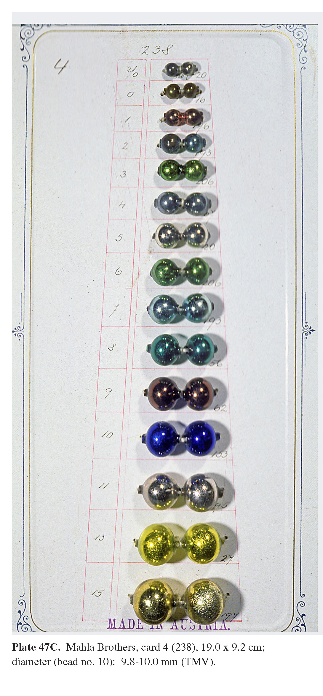 Plate 47C Mahla Brothers, card 4 (238), 19.0 x 9.2 cm; diameter (bead no. 10): 9.8-10.0 mm (TMV). 