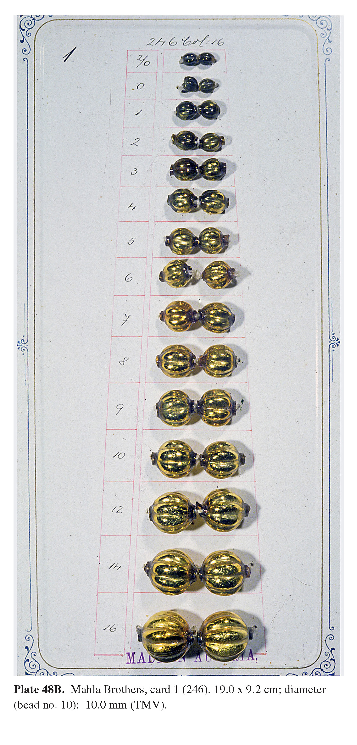 Plate 48B Mahla Brothers, card 1 (246), 19.0 x 9.2 cm; diameter (bead no. 10): 10.0 mm (TMV).