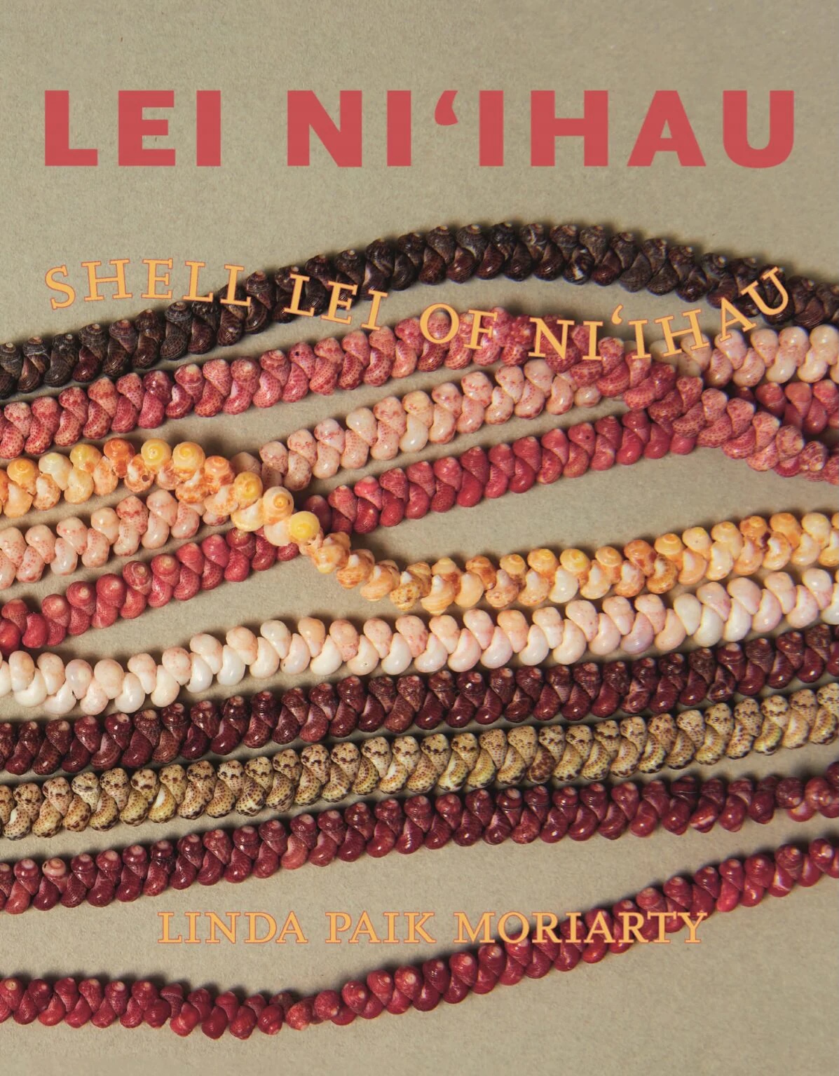 Cover of the book "Lei Ni’ihau: Shell Lei of Ni’ihau" by Linda Paik Moriarty: